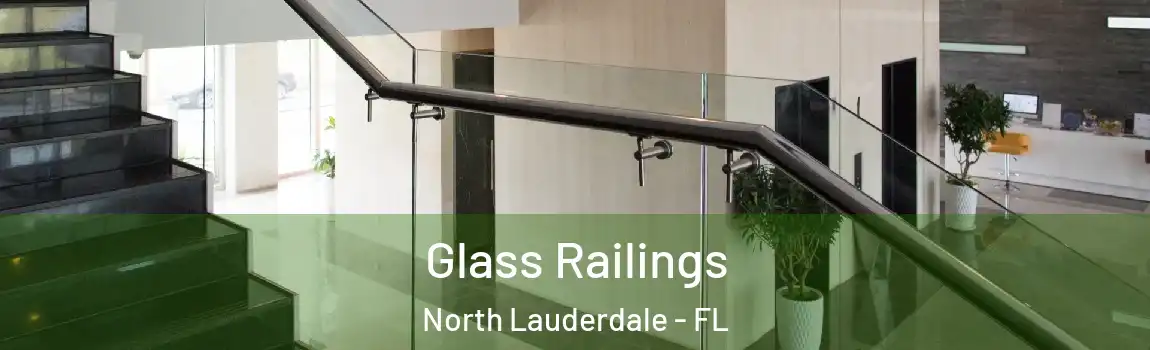  Glass Railings North Lauderdale - FL